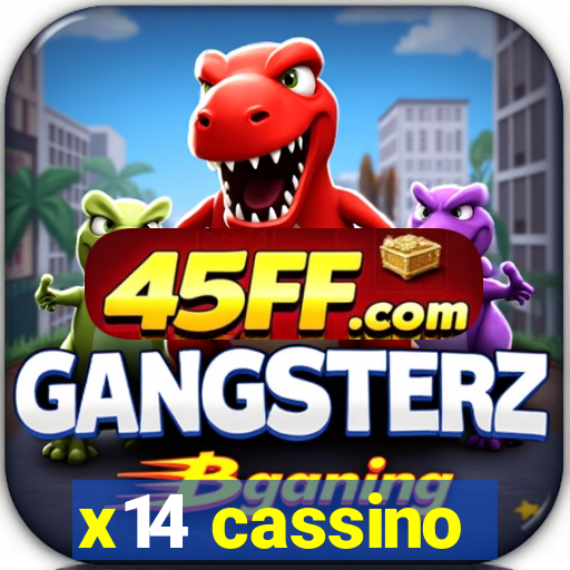 x14 cassino